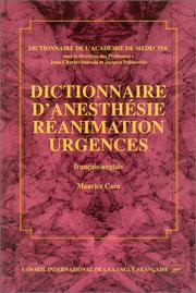 Cover of: Dictionnaire d'anesthésie, réanimation, urgences, édition bilingue (français/anglais)