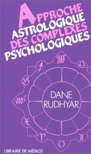 Cover of: Approche astrologique des complexes psychologiques by Dane Rudhyar
