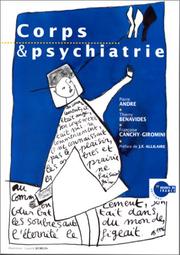 Cover of: Corps et psychiatrie by Pierre André