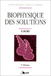 Biophysique des solutions by Thomas.