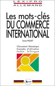 Cover of: Les mots-clés du commerce international (allemand) by S. Piquet