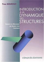 Introduction à la dynamique des structures by Yves Gourinat