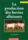 Cover of: La production des bovins allaitants