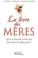 Cover of: Le livre des mères