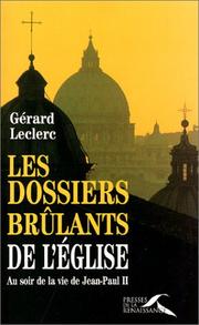Cover of: Les Dossiers brûlants de l'Eglise