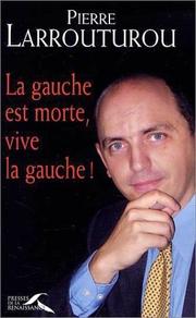 Cover of: La Gauche est morte, Vive la Gauche !