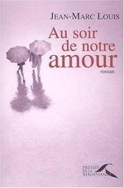 Cover of: Au soir de notre amour