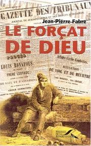 Cover of: Le Forçat de Dieu  by Jean-Pierre Fabre