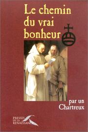 Cover of: Le Chemin du vrai bonheur