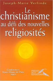 Cover of: Le Christianisme au défi des nouvelles religiosités : conférences de Carême à Notre-Dame de Paris, 2002