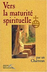Vers la maturité spirituelle by Un Chartreux