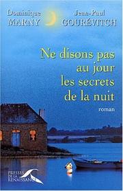 Cover of: Ne disons pas au jour les secrets de la nuit