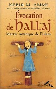 Cover of: Évocation d'Hallaj : Martyr mystique de l'Islam