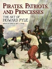 Cover of: Pirates, Patriots, and Princesses | Howard Pyle
