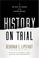 Cover of: History on Trial