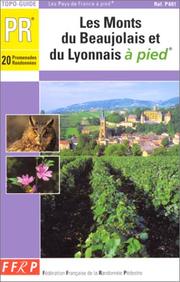 Cover of: Les Monts du Beaujolais et du Lyonnais : 20 promenades et randonnées