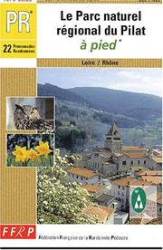 Cover of: Le Parc Naturel Regional Du Pilat a Pied