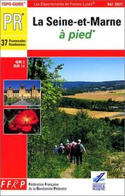 Cover of: La Seine-et-Marne à pied