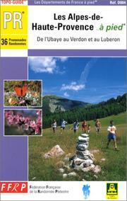 Cover of: Alpes De Haute Provence a Pied