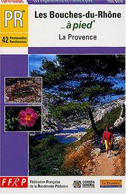 Cover of: Bouches-du-Rhone a Pied
