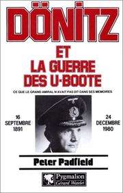 Cover of: Dönitz et la guerre des U-Boote by Peter Padfield