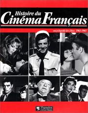 Cover of: Histoire du cinéma français by Maurice Bessy, Raymond Chirat, André Bernard, Cinémathèque royale de Belgique