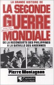 Cover of: La grande histoire de la Seconde Guerre mondiale by Pierre Montagnon