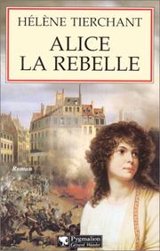 Cover of: Alice la rebelle