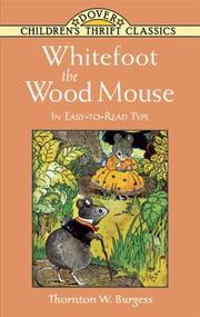 Cover of: The adventures of Whitefoot the woodmouse by Thornton W. Burgess