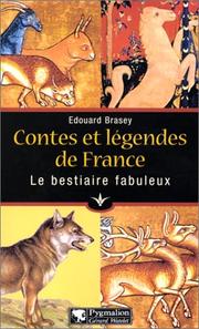Cover of: Contes et légendes de France : Le bestiaire fabuleux