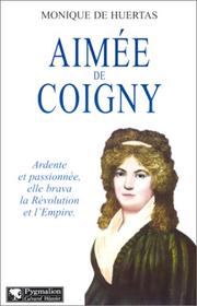 Cover of: Aimée de Coigny by Monique de Huertas