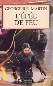 Cover of: Le Trône de fer, tome 7 : L'Epée de feu