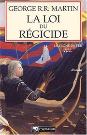 Cover of: Le Trône de fer, tome 9 : La Loi du régicide