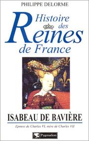 Cover of: Histoire des Reines de France : Isabeau de Bavière
