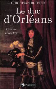 Cover of: Le Duc d'Orléans : Frère de Louis XIV