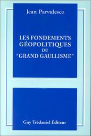 Cover of: Les fondements géopolitiques du "grand gaullisme"