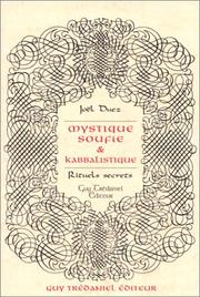 Cover of: Mystique soufie et kabbalistique : Rituels secrets