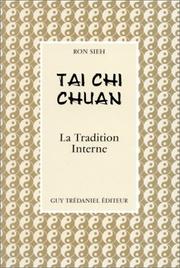 Cover of: Tai Chi Chuan  by Ron Sieh, Peter Ralston, Antonia Leibovici