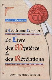 Cover of: L'Esotérisme templier : Le Livre des mystères et des révélations