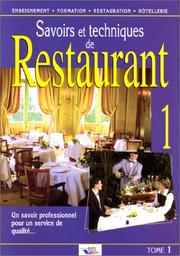 Cover of: Savoir et techniques de restaurant, tome 1 by Ferret