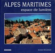 Cover of: Alpes-Maritimes, espace de lumière