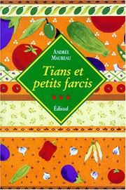 Cover of: Tians et petits farcis by Andrée Maureau