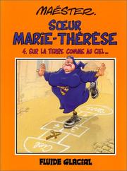Cover of: Soeur Marie-ThÃ©rÃ¨se des Batignolles, tome 4 : Sur la Terre comme au CielÂ