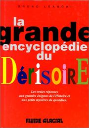 Cover of: La grande encyclopédie du dérisoire, tome 1