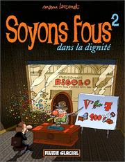 Cover of: Soyons fous dans la dignité, tome 2 by Manu Larcenet