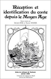 Réception et identification du conte depuis le Moyen Age by Michel Zink, Xavier Ravier