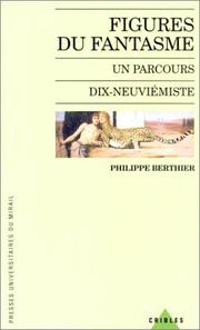 Cover of: Figures du fantasme : Un parcours, dix-neuviémistes