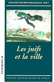 Cover of: Les Juifs et la Ville by Bordes, Benayoun