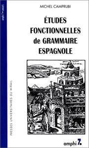 Etudes fonctionnelles de grammaire espagnole by Michel Camprubi