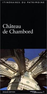 Cover of: Le Château de Chambord (édition anglaise). Loir-et-Cher